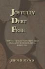 Image for Joyfully Debt Free