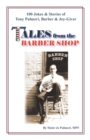 Image for Tales from the Barber Shop : 100 Jokes &amp; Stories of Tony Palmeri, Barber &amp; Joy-Giver
