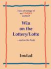 Image for Take Advantage of My Unique Method to Win on the Lottery/lotto
