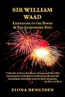 Image for Sir William Waad, Lieutenant of the Tower, and the Gunpowder Plot