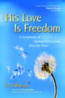 Image for His Love of Freedom