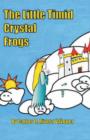 Image for The Little Timid Crystal Frogs
