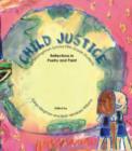 Image for Child Justice : Reflections in Poetry and Paint