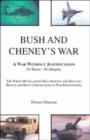 Image for Bush and Cheney&#39;s War