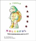 Image for A Turtle Named Kolorful