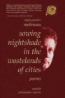 Image for Sowing Nightshade in the Wastelands of Cities : Poems