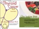 Image for The Thyroid Cancer Book : AND The Low Iodine Diet Cookbook