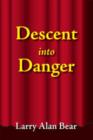 Image for Descent into Danger
