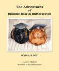 Image for The Adventures of Brownie Bear and Butterscotch