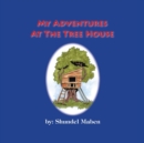 Image for My Adventures at the Tree House