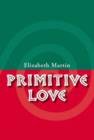 Image for Primitive Love