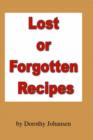 Image for Lost or Forgotten Recipes