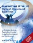 Image for Maximizing IT Value Through Operational Excellence