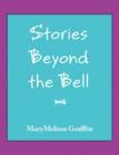 Image for Stories Beyond the Bell