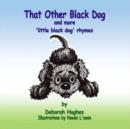 Image for That Other Black Dog and More Little Black Dog Rhymes