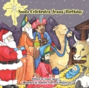 Image for Santa Celebrates Jesus&#39; Birthday