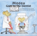 Image for Moosu Goes to the Dentist