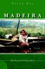 Image for Madeira : The Floating Dungheap