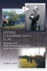 Image for Under Chamberlain&#39;s Flag : The Stories of the 198th Pennsylvania and the 185th New York Volunteers