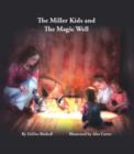 Image for The Miller Kids and the Magic Well