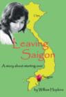 Image for Leaving Saigon : A Story About Starting Over