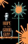 Image for Hope for the Good Guy : Trials and Tribulations of Dating