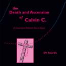 Image for The Death and Ascension of Calvin C.