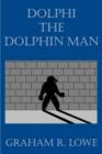 Image for Dolphi the Dolphin Man