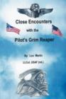 Image for Close Encounters with the Pilot&#39;s Grim Reaper