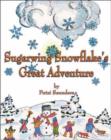 Image for Sugarwing Snowflake&#39;s Great Adventure