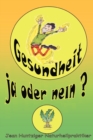 Image for Gesundheit! : Ja Oder Nein?
