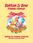 Image for Button and bow  : friends forever