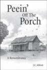 Image for Peein&#39; Off the Porch : A Remembrance