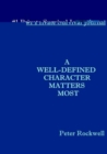 Image for A Well-defined Character Matters Most