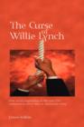 Image for The Curse of Willie Lynch