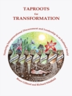 Image for Taproots for Transformation: Nurturing Intergenerational Discernment and Leadership in an Irrational World