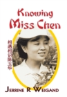 Image for Knowing Miss Chen