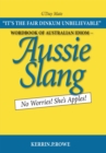 Image for Wordbook of Australian Idiom - Aussie Slang: No Worries! She&#39;s Apples!