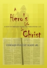 Image for Hero&#39;s Life in Christ