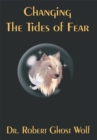 Image for Changing the Tides of Fear
