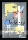 Image for My Journey Back to Oneness