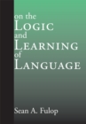 Image for On the Logic and Learning of Language