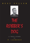 Image for Robber&#39;s Dog: A True Story