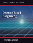 Image for Interest-based Bargaining: A Users Guide
