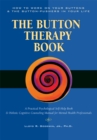 Image for Button Therapy: The Button Therapy Book: How to Work On Your Buttons and the Button-pushers in Your Life -- A Practical Psychological Self-help Book &amp; Holistic Cognitive Counseling Manual for Mental Health Professionals