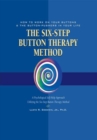 Image for Button Therapy: The Six-step Button Therapy Method: How to Work On Your Buttons and the Button-pushers in Your Life