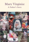 Image for Mary Virginia, a Father&#39;s Story