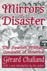 Image for Mirrors of a disaster  : the Spanish military conquest of America