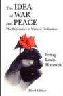 Image for The Idea of War and Peace : The Experience of Western Civilization