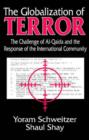 Image for The globalization of terror  : the challenge of Al-Qaida and the response of the international community